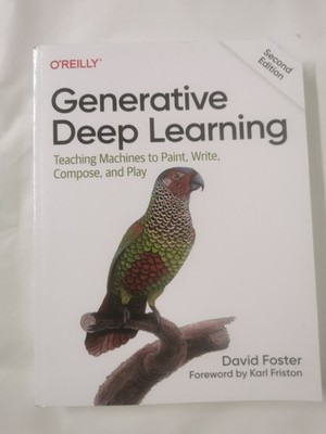 Generatives Deep Learning: Maschinen das Malen, Schreiben, Komponieren & Spielen beibringen...