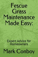Fescue Grass Maintenance Made Easy:: Expert Advice for Homeowners