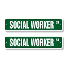 SOCIAL WORKER Street Sign 2 Pack new work BSW psychologist therapy