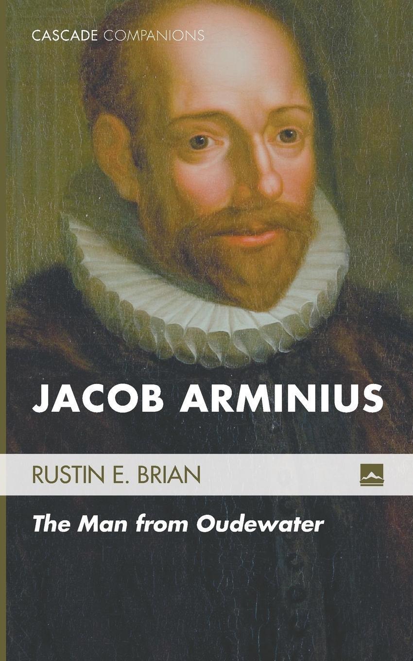 Thumbnail - Jacob Arminius Rustin E. Brian Taschenbuch Cascade Companions