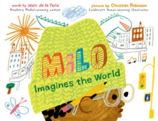 Milo Imagines the World - Hardcover By de la PeÃ±a, Matt - GOOD