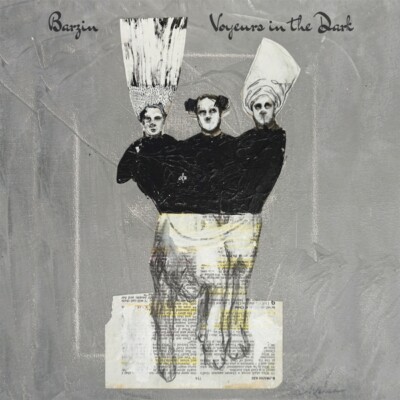 BARZIN - VOYEURS IN THE DARK   CD NEU