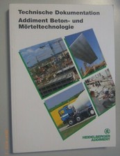 Technische Dokument.~Addiment Beton+Mörteltechnologie 2000 Heidelberger Zement