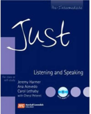 Just Listening and Speaking - Pre Intermediate - With Audio... - Harmer, Jeremy