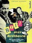 Roll over Beethoven. Inkl. CD. Wie der Rockn Roll nach ... | Buch | Zustand gut