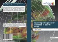 Martha Cronje | New Beginnings Never Expected In South Africa | Taschenbuch