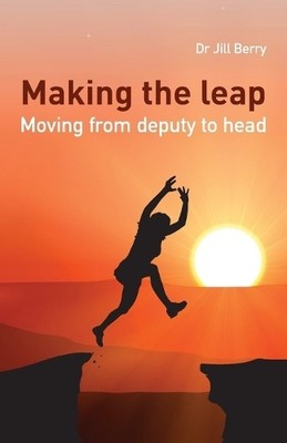 Dr Jill Berry Making the Leap (Paperback)