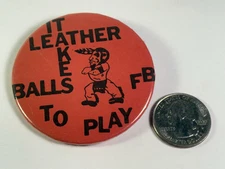 VTG "It Takes Balls To Play" Indian Mohawk High School Football Pinback Button