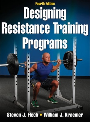 Designing Resistance Training Programs, 4th Edition by Fleck