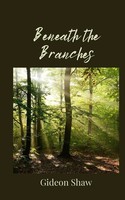 Beneath The Branches Gideon Shaw Taschenbuch Englisch 2025 Ean 9781805676614