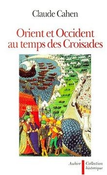 Orient et Occident au temps des croisades von Cahen, Claude | Buch | Zustand gut