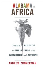 Alabama in Africa: Booker T. Washington, the ...