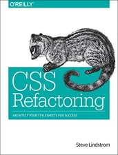 CSS REFACTORING: ARCHITECT YOUR STYLESHEETS FOR SUCCESS By Steve Lindstrom Mint