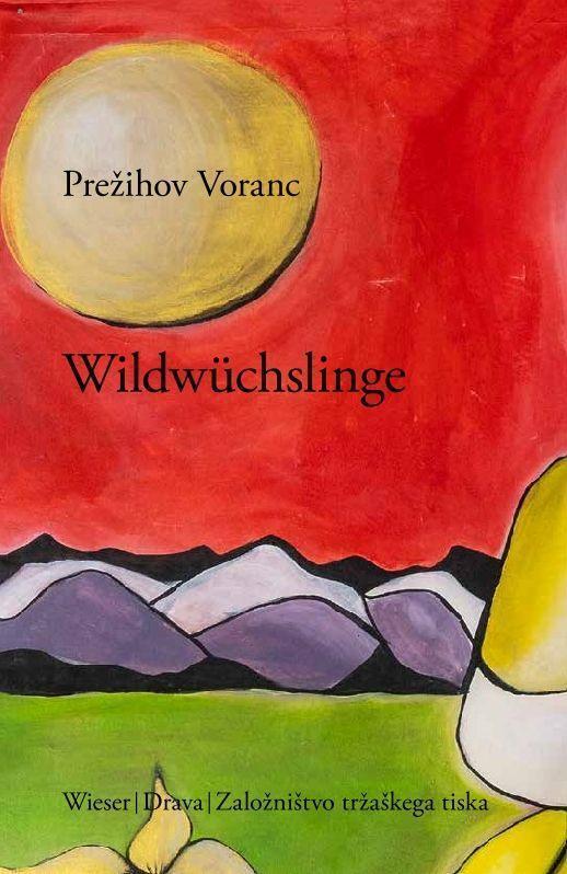 Wildwüchslinge, Prezihov Voranc