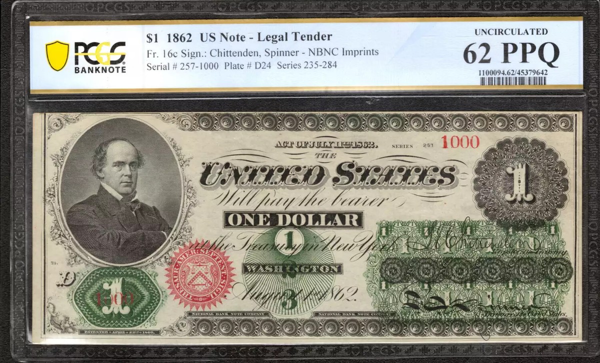 1862 $1 LEGAL TENDER NOTE FR.16C CHITTENDEN SPINNER PCGS UNC