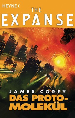 Das Protomolekül | Erzählungen | James Corey | Taschenbuch | Expanse-Serie