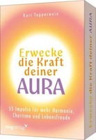 Erwecke Die Kraft Deiner Aura | Tepperwein, Kurt | 9783747407646