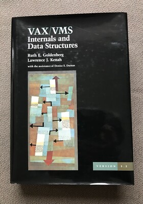 VAX/VMS Internals and Data Structures Version 5.2 , Goldenberg, Kenah