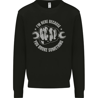 Lustig Mechaniker You Broke Etwas Herren Sweatshirt Pulli