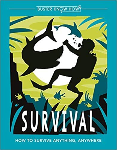 Survival: How to survive anything, anywhere (Buster Know-How), Guy Campbell, New