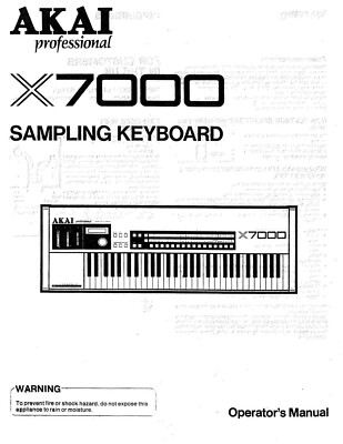 Akai x7000 Sampling Keyboard Owners Instruction Manual