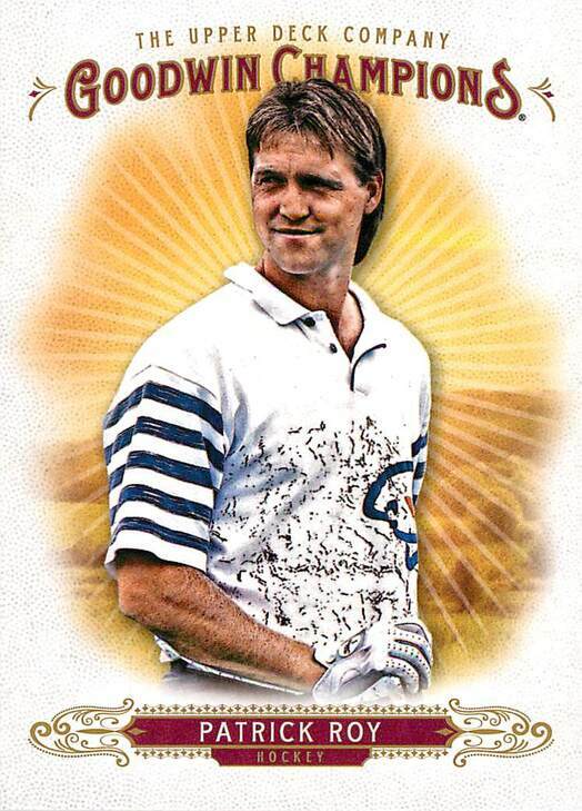 Patrick Roy 30 2018 Upper Deck Goodwin Champions