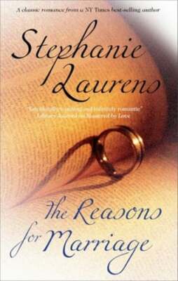 The Reasons for Marriage by Stephanie Laurens: New