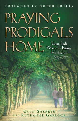 Praying Prodigals Home - 9780800797119, Quin Sherrer, paperback