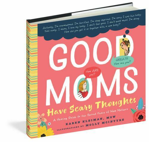 Good Moms Have Scary Thoughts: A Healing Guide to the Secret Fears of New Mother - Picture 1 of 1