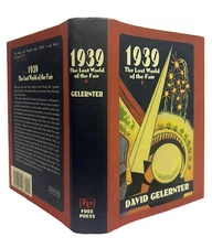 1939 THE LOST WORLD OF THE FAIR by David Gelernter 1st Ed-1st Printing 1995 HCDJ