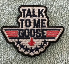 TOP GUN TALK TO ME GOOSE 2x3 Embroidered Morale Patch Hook Backing Brand New