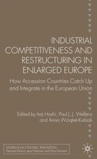 Hashi - Industrial Competitiveness and Restructuring in Enlarged Europ - X555z