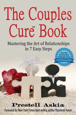 The Couples Cure Book: Mastering the Art of Relationships in 7 Easy Steps