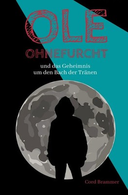 Cord Brammer | Ole Ohnefurcht | Taschenbuch | Deutsch (2021) | 160 S. | epubli