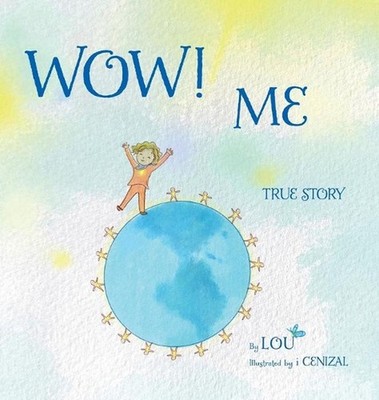 Wow! Me by Lou Hardcover Book