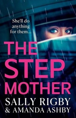 The Stepmother, Sally Rigby