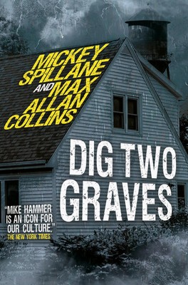 Mike Hammer - Dig Two Graves | Dig Two Graves | Max Allan Collins (u. a.) | Buch