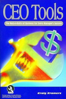 CEO Tools: The Nuts-N-Bolts for Every Manager's Success (Book & CD) - VERY GOOD