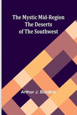Arthur J. Burdick | The Mystic Mid-Region | Taschenbuch | Englisch (2024)
