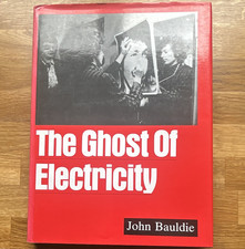 Jonathan Cape The Ghost of Electricity John B...