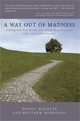 A Way Out of Madness: Dealing with Your Family After You've Been Diagnosed with