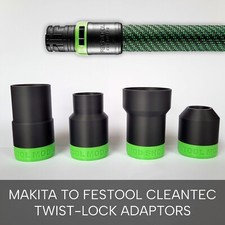 Makita 18v LXT to Festool Cleantec CT27 Hose Dust Adaptors | Select Your Tool