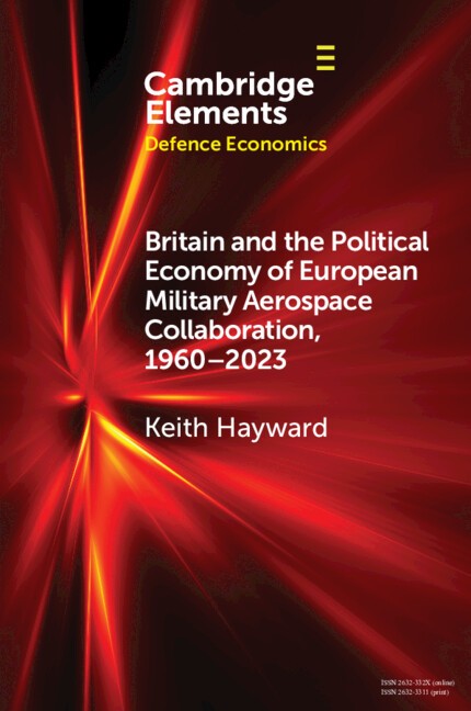 Britain and the Political Economy of European Military Aerospace Collaboration,…