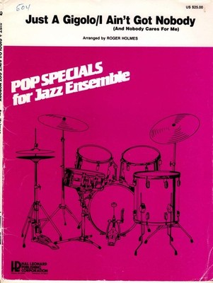 JUST A GIGOLO/I AIN'T GOT NOBODY  Big Band Arrangement Chart