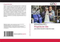 Proyecto De Vida Para Realizar Durante La Etapa De La Vejez CortéS (U. A.) Buch