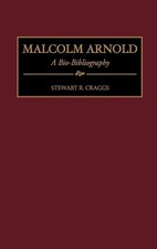 Stewart R. Craggs Malcolm Arnold (Relié) Bio-Bibliographies in Music