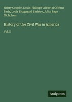 Henry CoppéE (U. A.) | History Of The Civil War In America | Buch | Englisch
