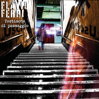 Ferri Flavio Testimone di passaggio (CD)