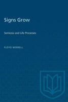 Signs Grow Semiosis And Life Processes Floyd Merrell Taschenbuch Englisch 1996