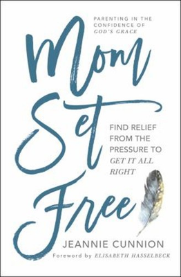 #ad Mom Set Free : Find Relief from the Pressure to Get It All Right $6.41